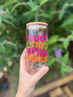 Enjoy the little things cup